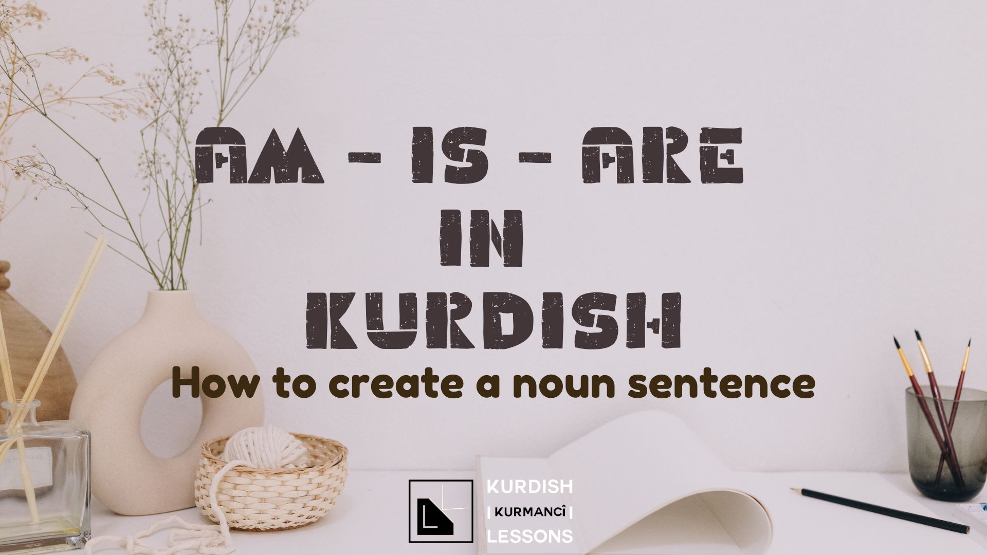 Am-is-are in Kurdish