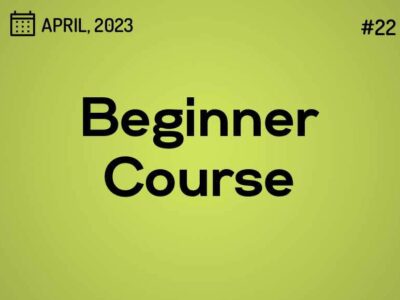 Beginner Course 22 (started on April 16, 2023)