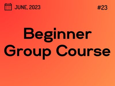 Beginner Course 23 (starts on July 08, 2023)