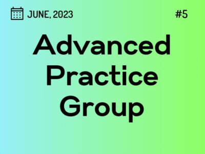 Advanced Practice Group 05 (started on June 13, 2023)