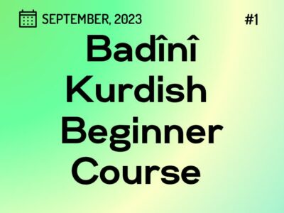 Badini (Behdini) Kurdish Beginner Course 01 (started on September 06, 2023)