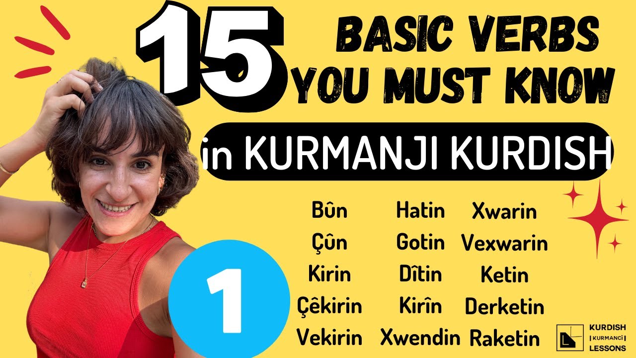 15 Basic-Essential Verbs You Must Know In Kurdish Kurmanji - Kurdish ...