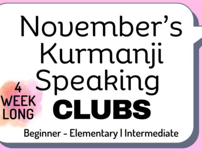 November’s Kurmanji Kurdish Speaking Clubs