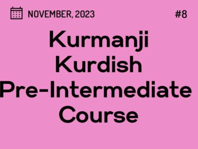 Kurdish Kurmanji Pre-Intermediate Course 08 (started on November 25, 2023)