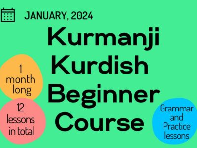 Kurdish Kurmanji Beginner Course (started on January 10, 2024)