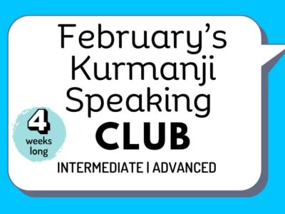 February’s Kurmanji Kurdish Speaking Club