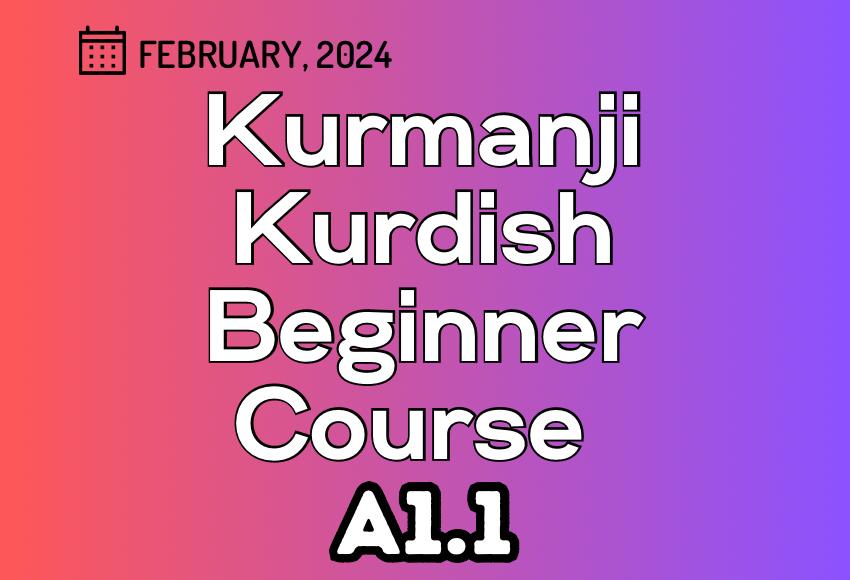 kurdish-kurmanji-beginner-a1.1-feb24-course