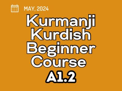 Kurdish Kurmanji Beginner A1.2 Course (starts on May 02, 2024)