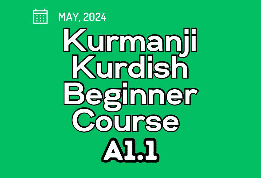 kurdish-kurmanji-beginner-a1.1-may-course