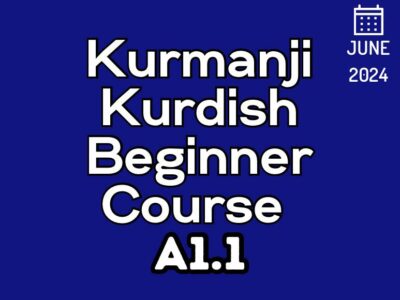 Kurdish Kurmanji Beginner A1.1 Course (starts on June 07, 2024)