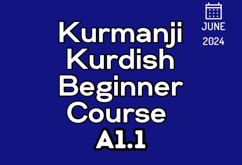 kurdish-kurmanji-beginner-a1.1-june2024-course