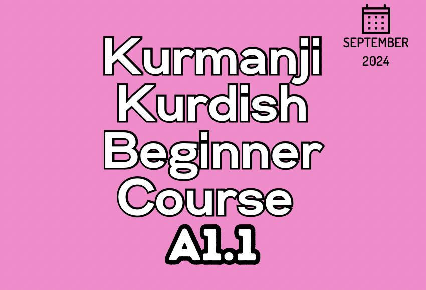 kurdish-kurmanji-beginner-a1.1-september2024-course