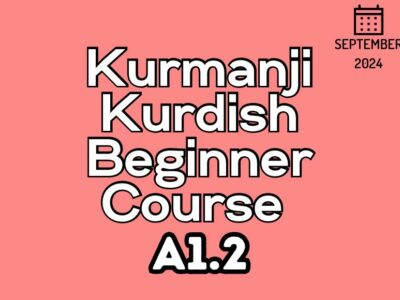 Kurdish Kurmanji Beginner A1.2 Course (starts on September, 2024)