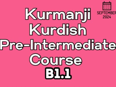 Kurdish Kurmanji Pre-Intermediate B1.1 Course (starts on September, 2024)