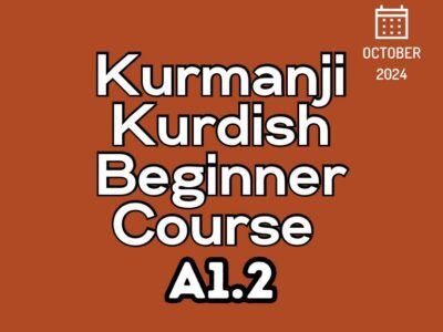 Kurdish Kurmanji Beginner A1.2 Course (starts on October, 2024)