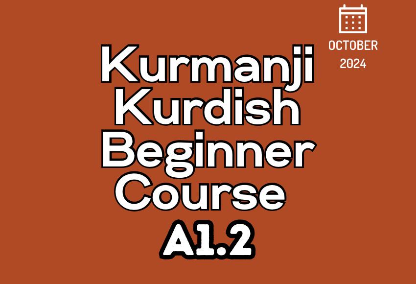 kurdish-kurmanji-beginner-a1.2-october2024-course