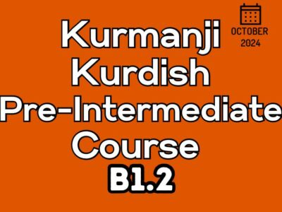 Kurdish Kurmanji Pre-Intermediate B1.2 Course (starts on October, 2024)