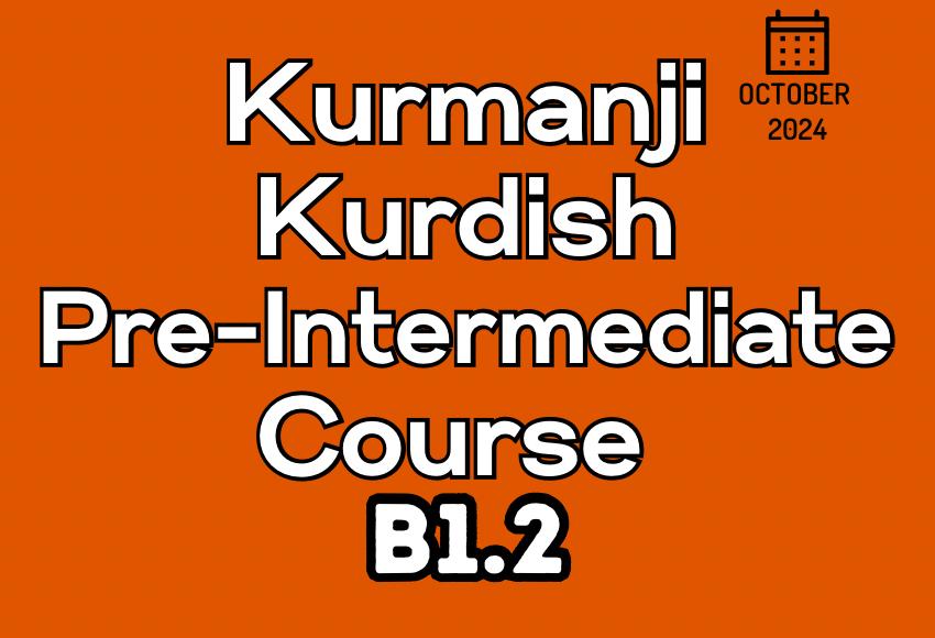 kurdish-kurmanji-pre-intermediate-b1.2-october2024-course