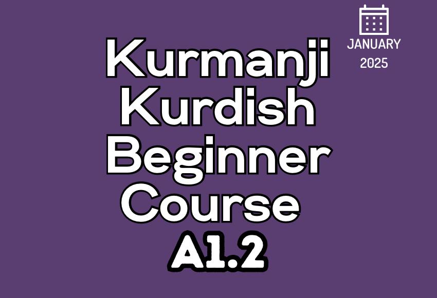 kurdish-kurmanji-beginner-a1.2-jan25-course