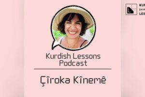 ciroka-kinem-kurdish-lessons-podcast