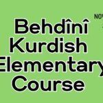 Badini (Behdini) Kurdish Elementary Course 03 (starts on November, 2024)