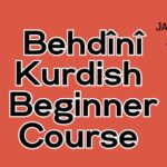 Badini (Behdini) Kurdish Beginner Course 05 (starts on January, 2025)