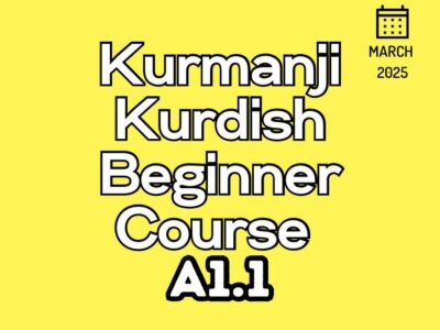 Kurdish Kurmanji Beginner A1.1 Course (starts on March, 2025)