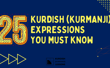 Kurdish (Kurmanji) Expressions you must know