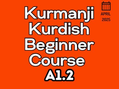 Kurdish Kurmanji BEGINNER A1.2 Course (starts on APRIL, 2025)