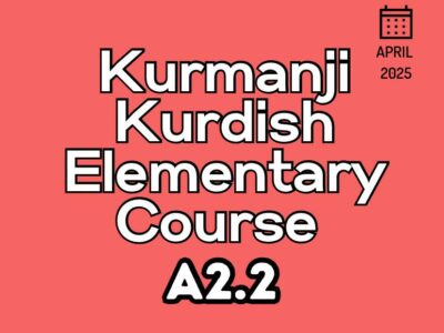 Kurdish Kurmanji ELEMENTARY A2.2 Course (starts on APRIL, 2025)