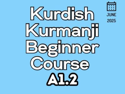 Kurdish Kurmanji BEGINNER A1.2 Course (starts on JUNE, 2025)