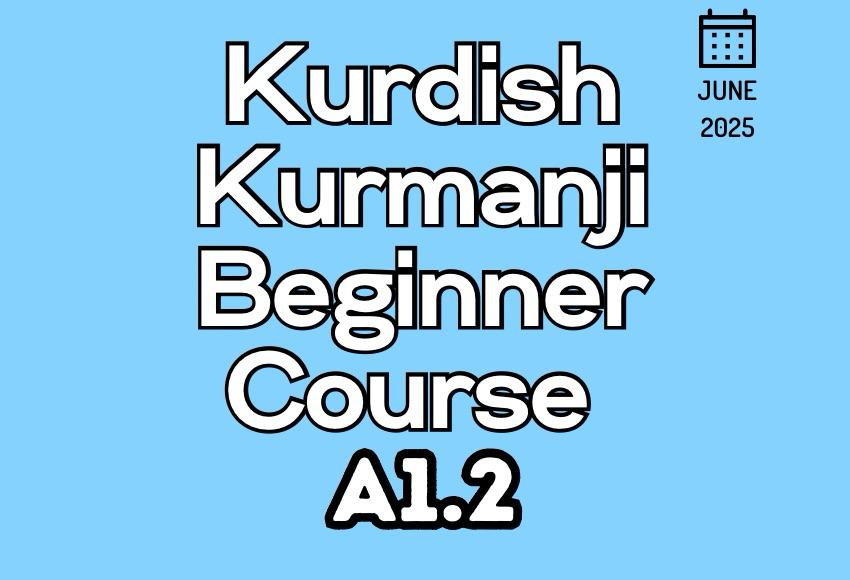 kurdish-kurmanji-beginner-a1.2-June25-course