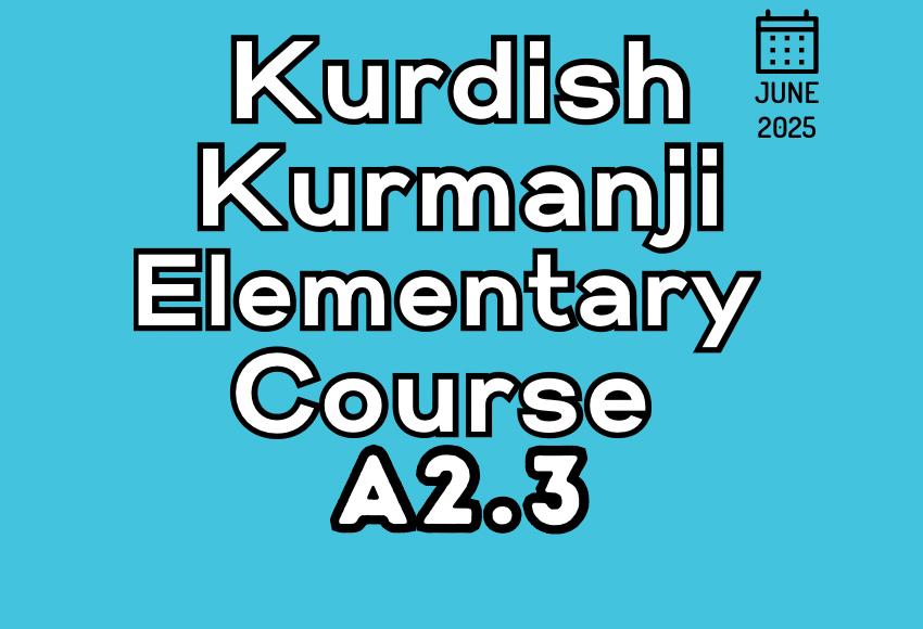 kurdish-kurmanji-elementary-a2.3-june25-course