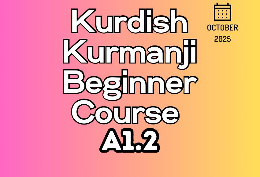 kurdish-kurmanji-beginner-a1.2-october25-course