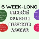 Badini (Behdini) Kurdish Beginner Course 06 (starts on NOVEMBER, 2025)