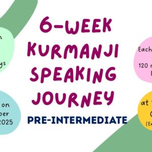 Kurdish Kurmanji Pre-Intermediate Speaking Journey (starts on OCTOBER, 2025)