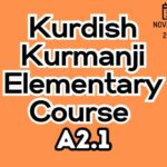 Kurdish Kurmanji ELEMENTARY A2.1 Course (starts on NOVEMBER, 2025)