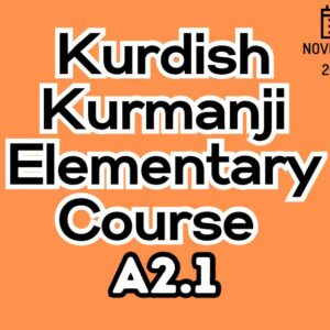 Kurdish Kurmanji Elementary (A2.1) Course (starts on NOVEMBER, 2025)