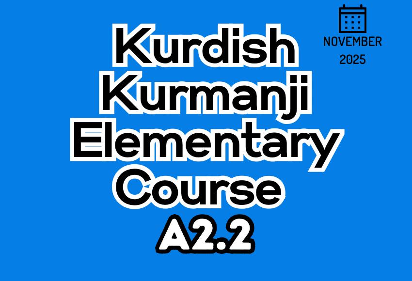 kurdish-kurmanji-elm-a2.2-nov25-course kurdish-kurmanji-elm-a2.2-nov25-course