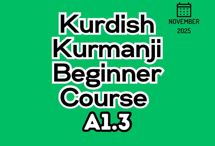 kurdish-kurmanji-beginner-a1.3-NOV25-course