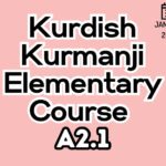 Kurdish Kurmanji ELEMENTARY A2.1 Course (starts on JAN, 2026)