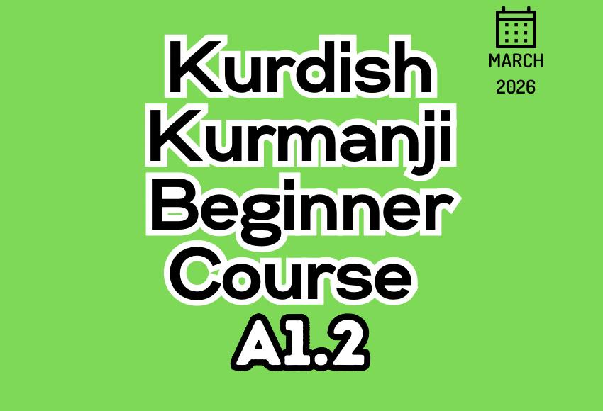 kurdish-kurmanji-beginner-a1.2-march26-course