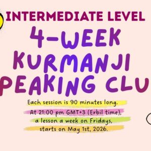 Kurdish Kurmanji Intermediate Speaking Club (starts on MAY, 2026)