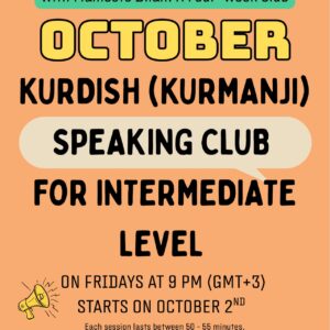 Kurdish Kurmanji Intermediate Speaking Club (starts on OCT, 2026)